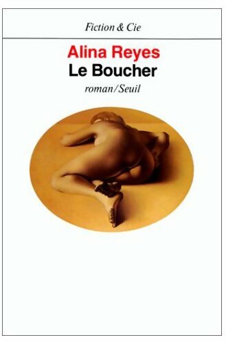 Le Boucher - Alina Reyes -  Fiction & Cie - Livre