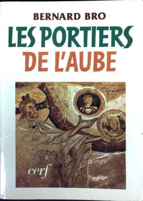 Livrenpoche : Les portiers de l'aube - Bernard Bro - Livre