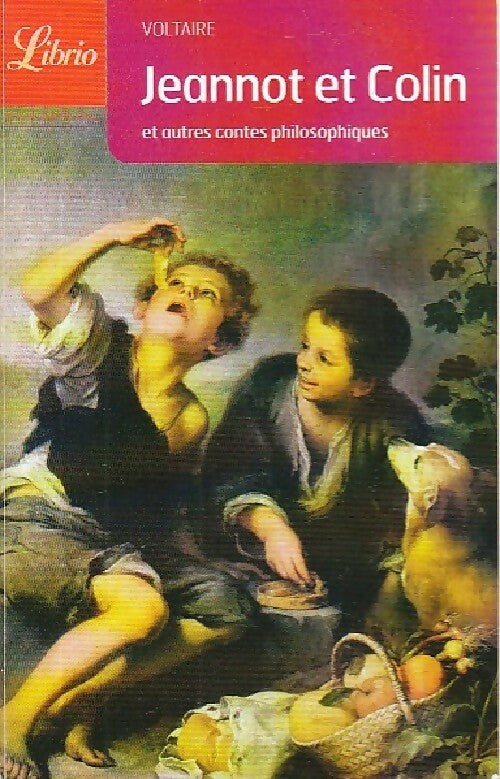 Livrenpoche : Jeannot et Colin / Le monde comme il va - Voltaire - Livre
