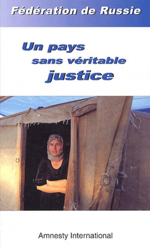 Livrenpoche : Fédération de Russeie. Un pays sans véritable justice - Amnesty International - Livre