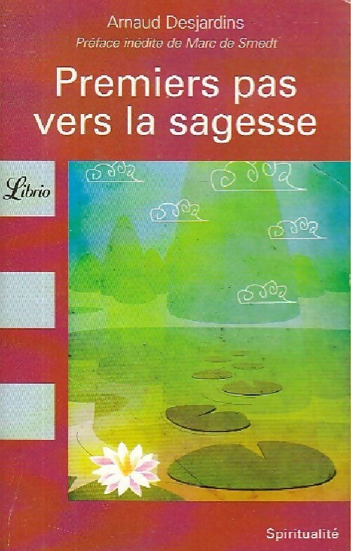 Livrenpoche : Premiers pas vers la sagesse - Arnaud Desjardins - Livre