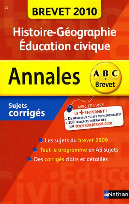 Livrenpoche : Histoire-géographie, Education civique Brevet Corrigés 2010 - Guillaume Gicquel - Livre