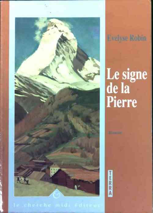 Livrenpoche : Le signe de la pierre - Evelyse Robin - Livre