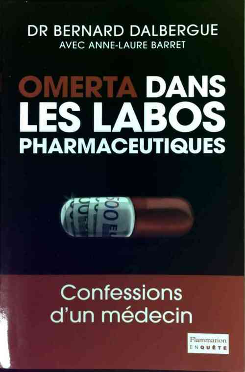 Livrenpoche : Omerta dans les labos pharmaceutiques - Bernard Dalbergue - Livre