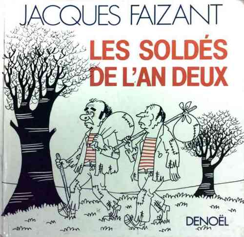 Livrenpoche : Les soldés de l'an deux - Jacques Faizant - Livre