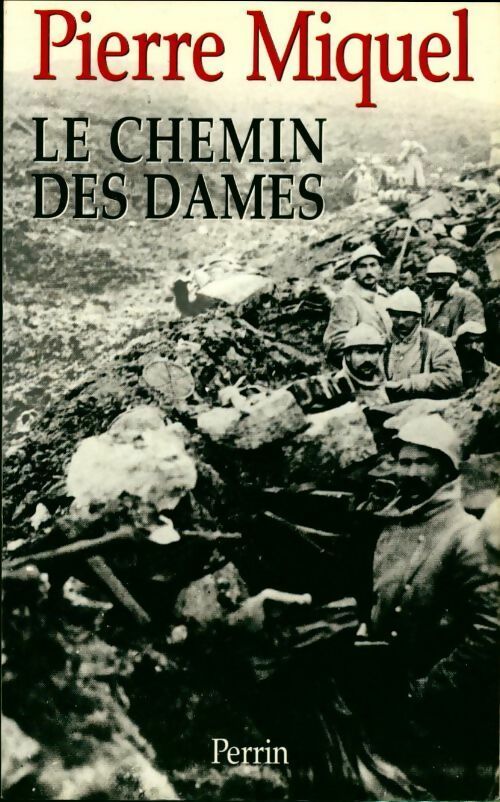 Livrenpoche : Le chemin des Dames - Pierre Miquel - Livre