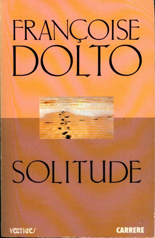Livrenpoche : Solitude - Françoise Dolto - Livre