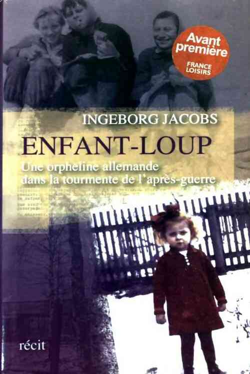 Livrenpoche : Enfant-loup - Ingeborg Jacobs - Livre