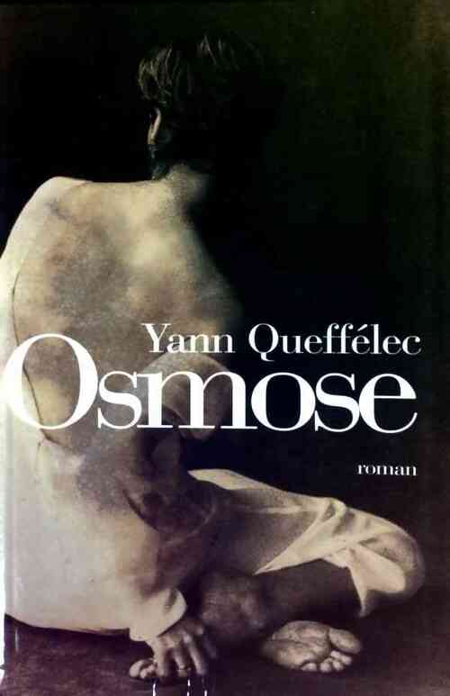 Osmose - Yann Queffélec -  Le Grand Livre du Mois GF - Livre