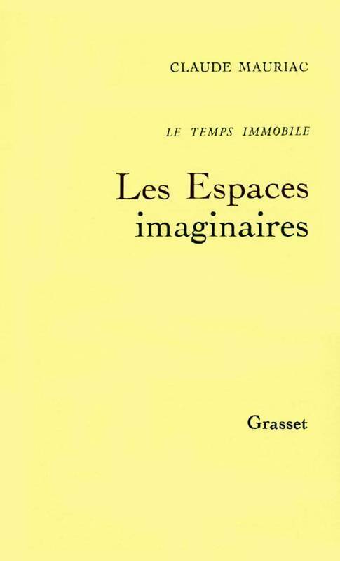 Livrenpoche : Les espaces imaginaires - Claude Mauriac - Livre