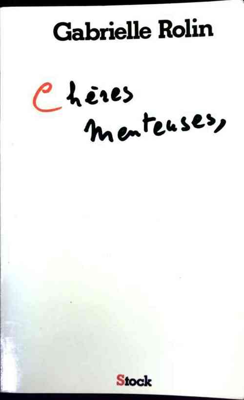 Livrenpoche : Chères menteuses - Gabrielle Rolin - Livre