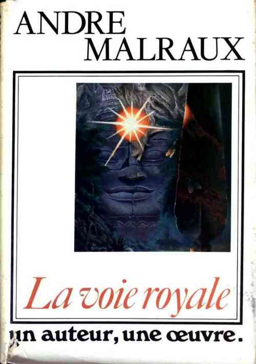 Livrenpoche : Les puissances du désert Tome I : La voie royale - André Malraux - Livre