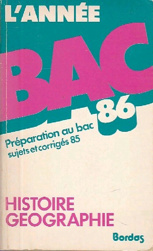 Livrenpoche : Histoire géographie Sujets et corrigés 1986 - Collectif - Livre