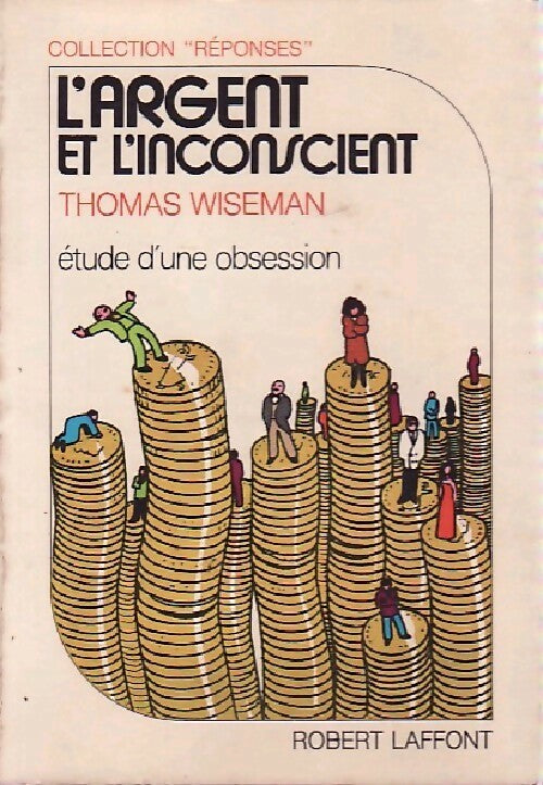 Livrenpoche : L'argent et l'inconscient - Thomas Wiseman - Livre