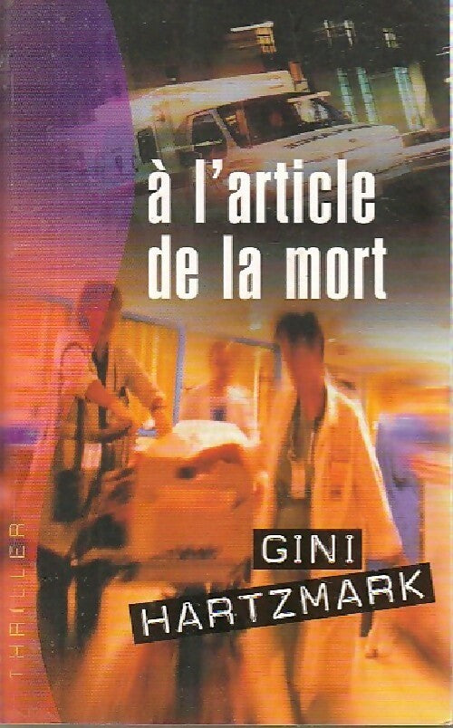 Livrenpoche : A l'article de la mort - Gini Hartzmark - Livre