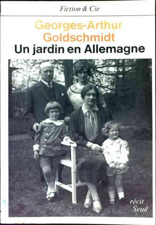 Livrenpoche : Un jardin en Allemagne - Georges-Arthur Goldschmidt - Livre