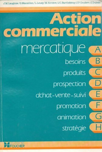 Action commerciale mercatique - Jean-Marcel Lauginie -  Foucher GF - Livre