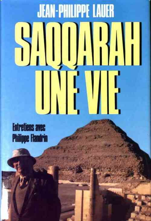 Livrenpoche : Saqqarah, une vie - Jean-Philippe Lauer - Livre
