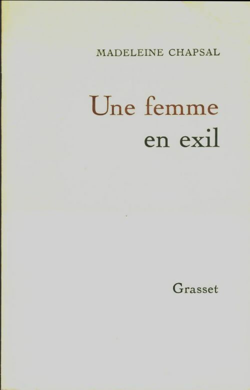 Livrenpoche : Une femme en exil - Madeleine Chapsal - Livre