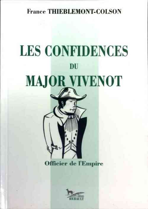 Livrenpoche : Les confidences du Major Vivenot - France Thieblemont-Colson - Livre