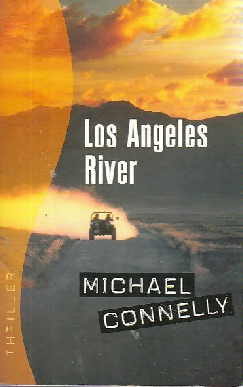 Livrenpoche : Los Angeles river - Michael Connelly - Livre