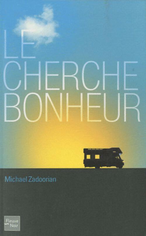 Livrenpoche : Le cherche-bonheur - Michael Zadoorian - Livre