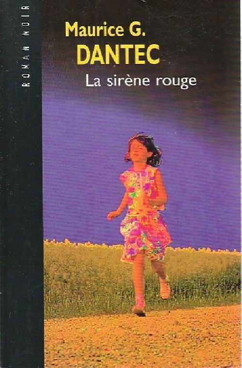 La sirène rouge - Maurice G. Dantec -  Roman noir - Livre