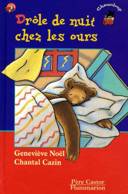 Livrenpoche : Drôle de nuit chez les ours - Geneviève Noël - Livre