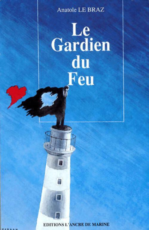 Livrenpoche : Le gardien du feu - Anatole Le Braz - Livre