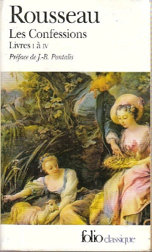 Livrenpoche : Les Confessions (Livres I à IV) - Jean-Jacques Rousseau - Livre