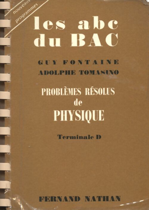 Livrenpoche : Physique : Problèmes résolus - Guy Fontaine, Adolphe Tomasino - Livre