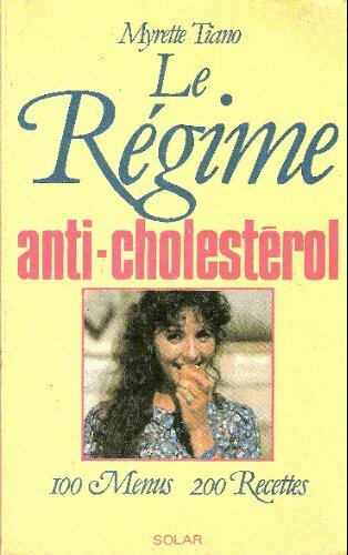 Livrenpoche : Le regime anti-cholestérol - Myrette Tiano - Livre