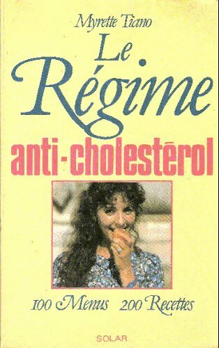 Le regime anti-cholestérol - Myrette Tiano -  Solar GF - Livre