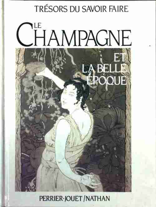 Livrenpoche : Le champagne et la belle époque - Nicolas De Rabaudy - Livre