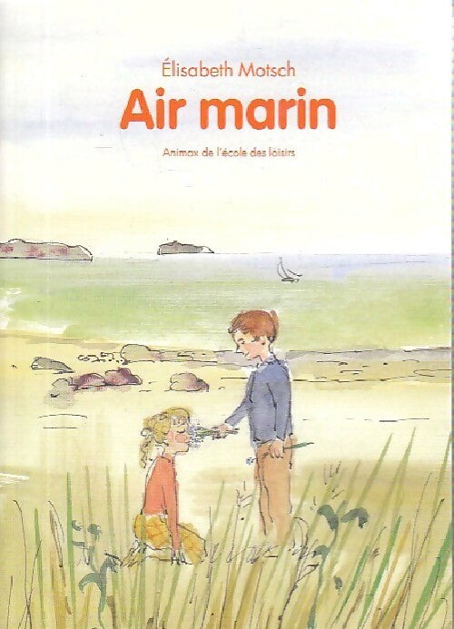 Air marin - Elisabeth Motsch -  Animax - Livre