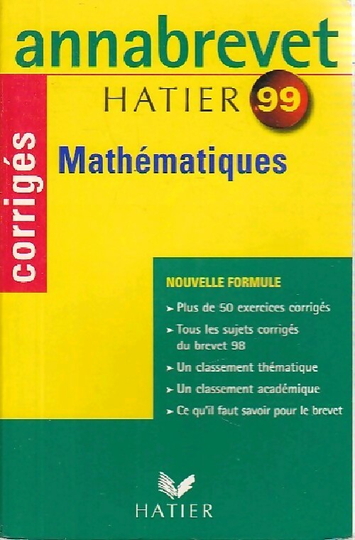 Mathématiques Brevet Corrigés 1999 - Bernard Demeillers -  Annabrevet - Livre