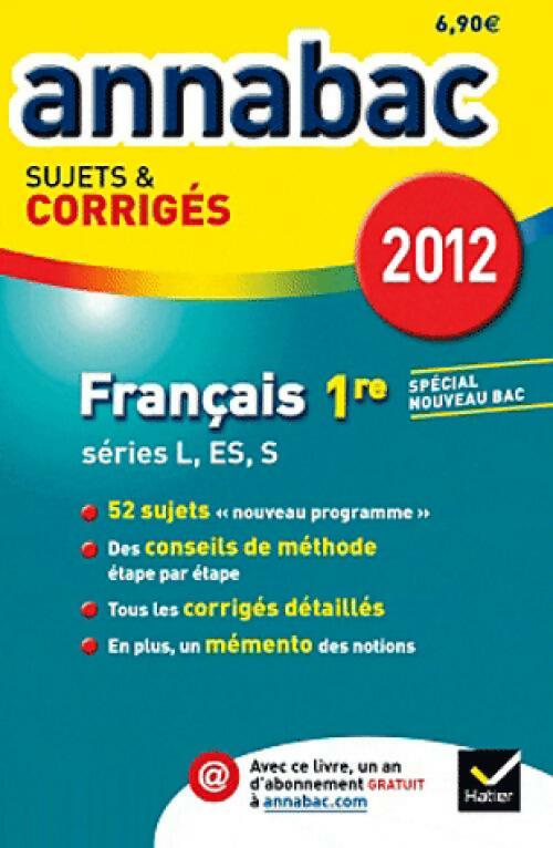 Livrenpoche : Français 1ère Toutes séries 2012 Sujets et corrigés - Sylvie Dauvin - Livre