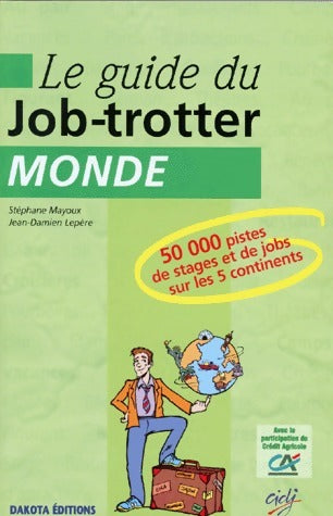 Livrenpoche : Le guide du job-trotter : Monde - Jean-Damien Lepère - Livre