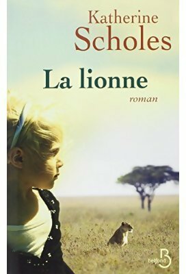 Livrenpoche : La lionne - Katherine Scholes - Livre