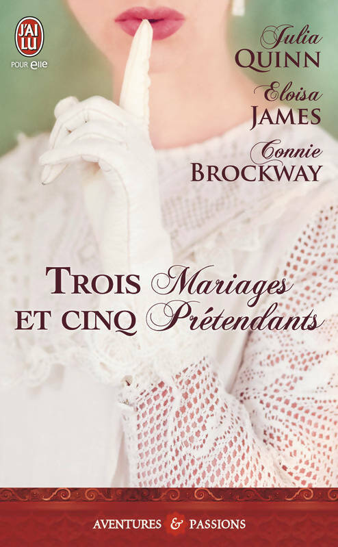 Livrenpoche : Trois mariages et cinq prétendants - Eloisa James, Connie Brockway, Julia Quinn - Livre
