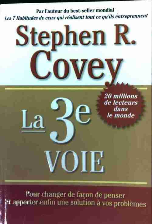 Livrenpoche : La 3e voie - Stephen R. Covey - Livre