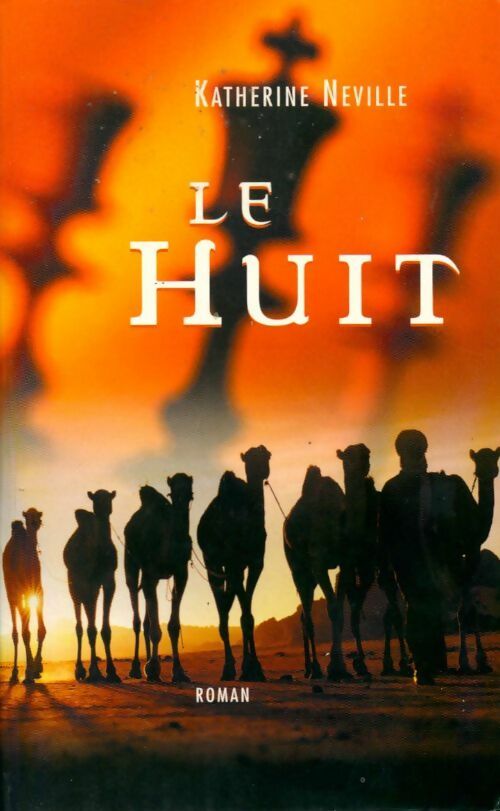 Livrenpoche : Le huit - Neville Katherine - Livre