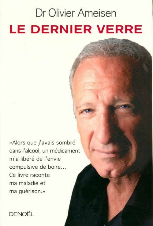 Livrenpoche : Le dernier verre - Olivier Ameisen - Livre