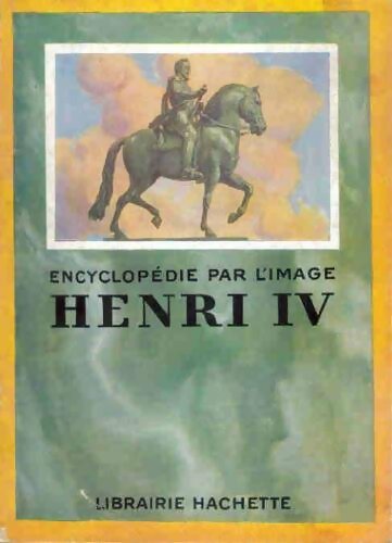 Livrenpoche : Henri IV - Inconnu - Livre