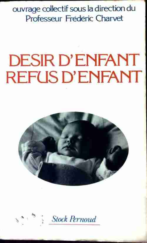Livrenpoche : Désir d'enfant, refus d'enfant - Collectif - Livre