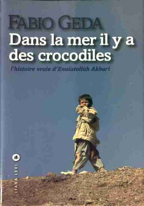 Livrenpoche : Dans la mer il y a des crocodiles - Fabio Geda - Livre