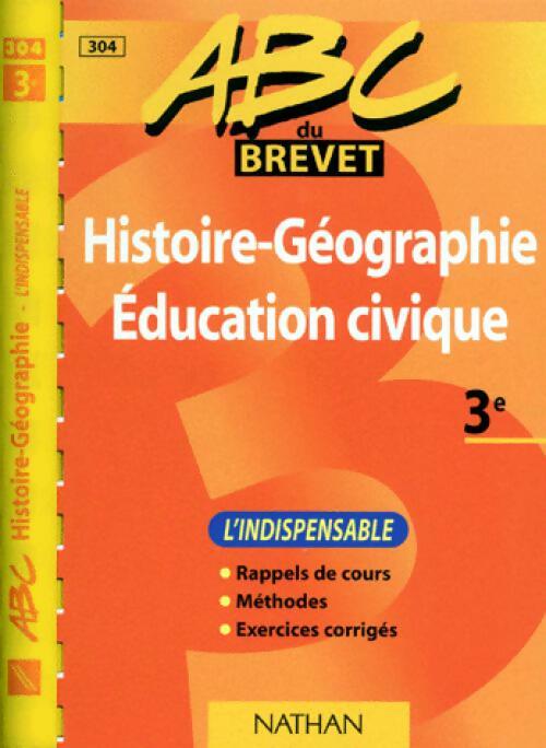 Livrenpoche : Histoire-géographie, Education civique 3e - Anne-Marie Lelorrain - Livre