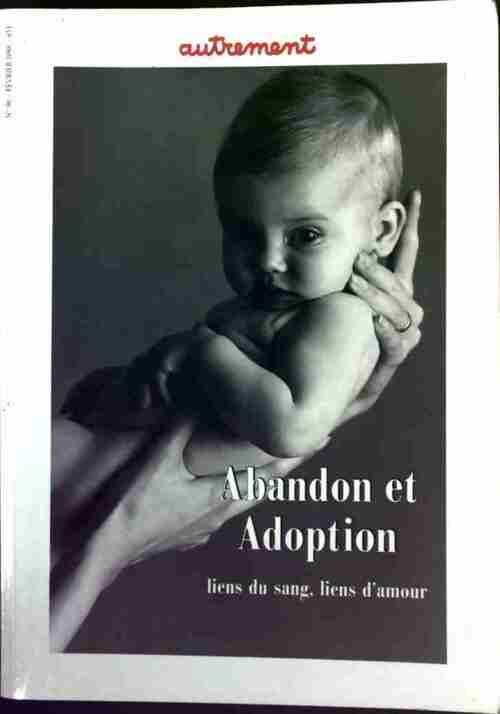 Abandon et adoption - Collectif -  Autrement GF - Livre