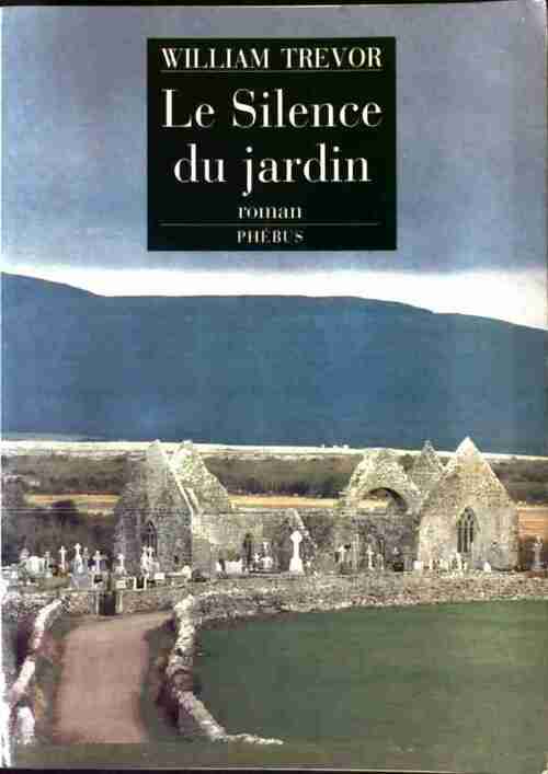 Livrenpoche : Le silence du jardin - William Trevor - Livre