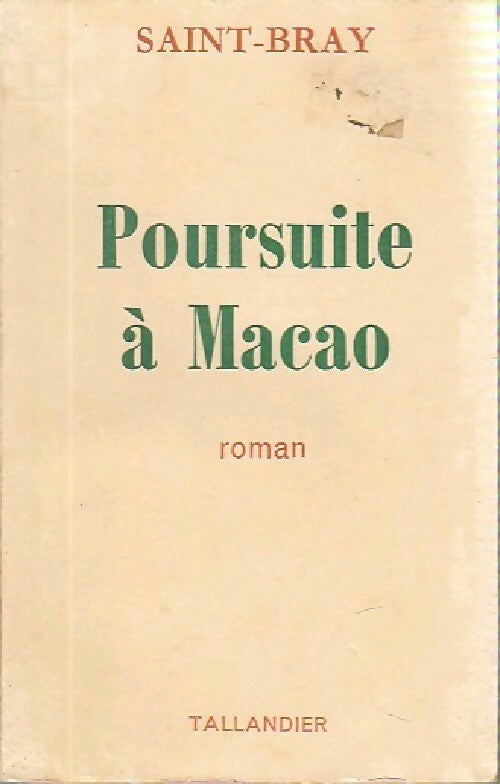 Livrenpoche : Poursuite à Macao - Saint-Bray - Livre